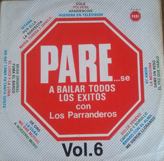 Los Parranderos : Pare... Se A Bailar Todos Los Éxitos Con Los Parranderos Vol.6 (LP, Album)