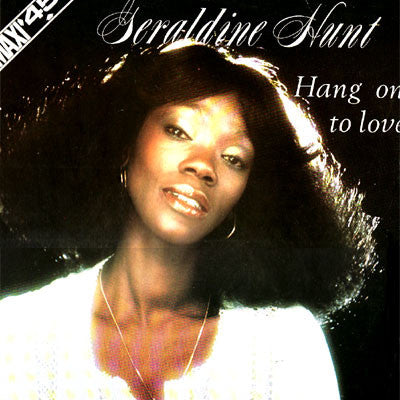 Geraldine Hunt : Hang On To Love (12", Maxi)