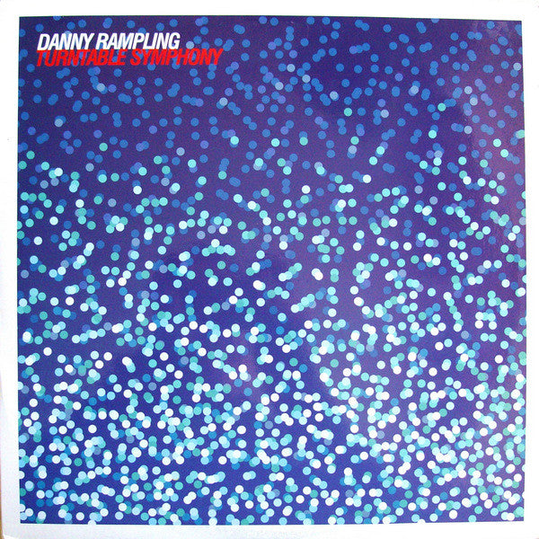 Danny Rampling : Turntable Symphony (3xLP, Comp)