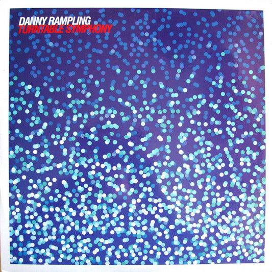 Danny Rampling : Turntable Symphony (3xLP, Comp)