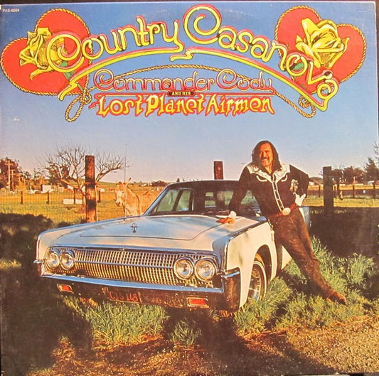 Commander Cody And His Lost Planet Airmen : Country Casanova (LP, Album, Ter)