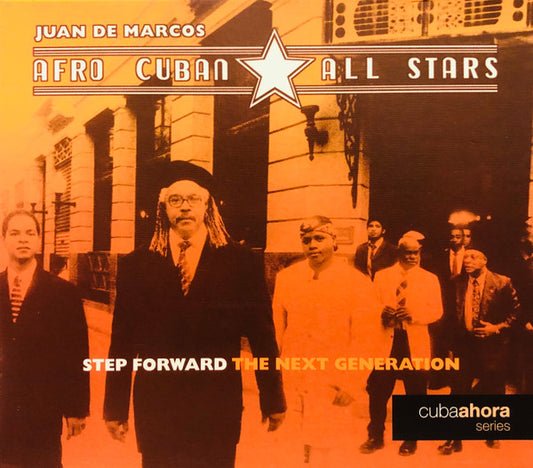 Afro-Cuban All Stars / Juan de Marcos González : Step Forward (The Next Generation) (CD, Album, Sli)