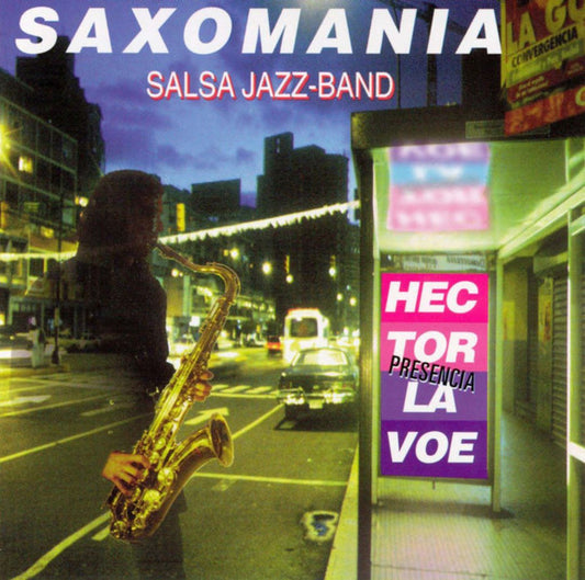 Saxomanía Orquesta : Presencia de Héctor Lavoe (CD, Album)